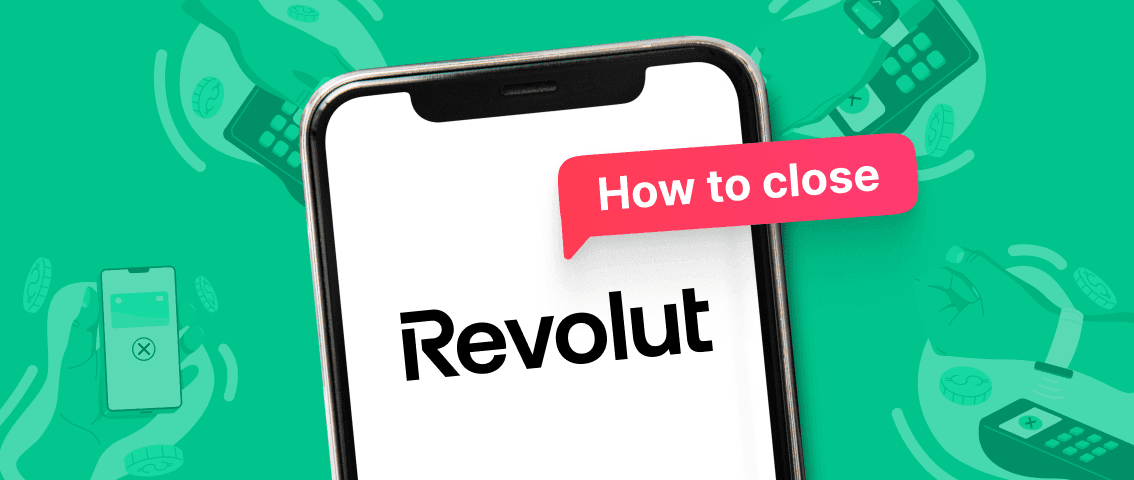 How to close your Revolut account for good | Profee Blog