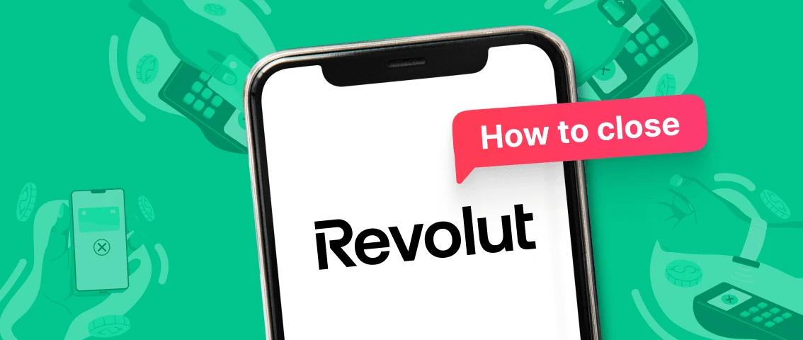 How to close your Revolut account for good | Profee Blog