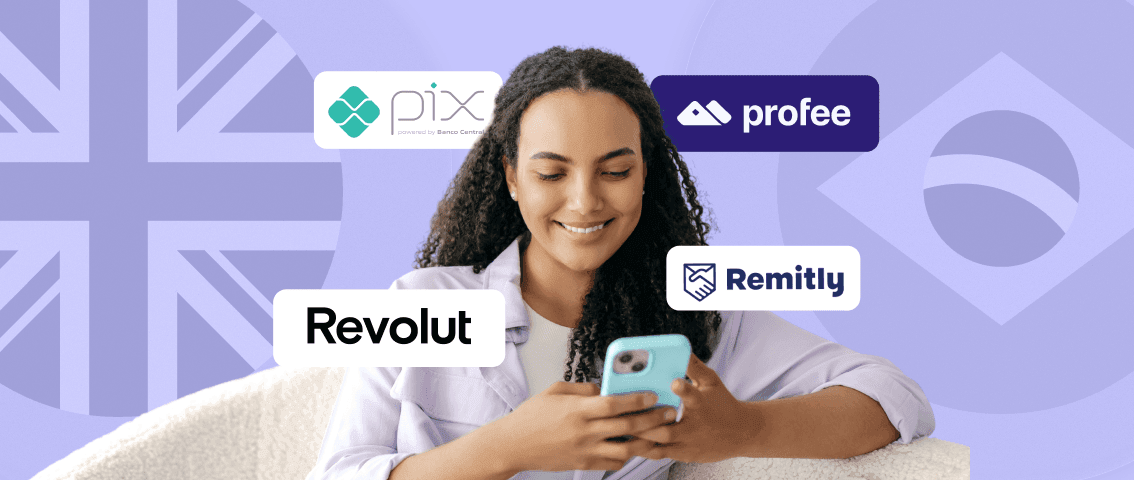 Sending Money from the UK via PIX: Remitly vs Revolut vs Profee | Profee Blog